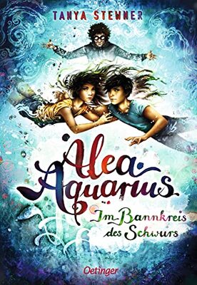 Alle Details zum Kinderbuch Alea Aquarius 7: Im Bannkreis des Schwurs und ähnlichen Büchern