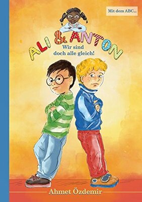 Alle Details zum Kinderbuch Ali und Anton: Wir sind doch alle gleich und ähnlichen Büchern