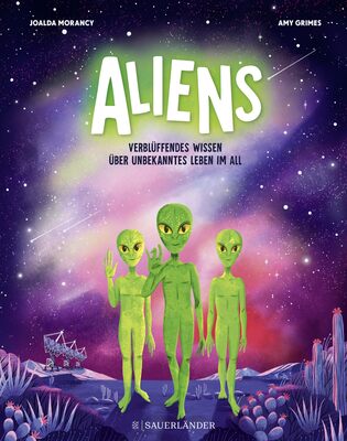 Alle Details zum Kinderbuch Aliens: Verblüffendes Wissen über unbekanntes Leben im All | Spannendes Kindersachbuch über das Weltall und Außerirdische (ab 8 Jahren) und ähnlichen Büchern