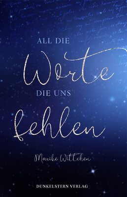 Alle Details zum Kinderbuch All die Worte die uns fehlen (All die - Band 1) und ähnlichen Büchern