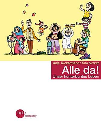 Alle Details zum Kinderbuch Alle da!: Unser kunterbuntes Leben und ähnlichen Büchern