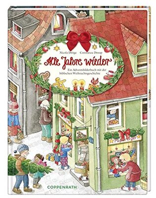 Alle Details zum Kinderbuch Alle Jahre wieder: Ein Adventsbilderbuch mit der biblischen Weihnachtsgeschichte (Bilder- und Vorlesebücher) und ähnlichen Büchern