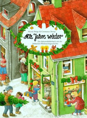 Alle Details zum Kinderbuch Alle Jahre wieder: Ein Adventsbilderbuch mit der biblischen Weihnachtsgeschichte und ähnlichen Büchern