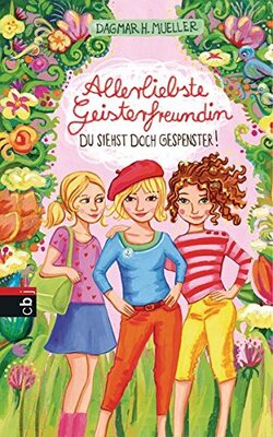 Alle Details zum Kinderbuch Allerliebste Geisterfreundin - Du siehst doch Gespenster! (Die Allerliebste Geisterfreundin-Reihe, Band 2) und ähnlichen Büchern