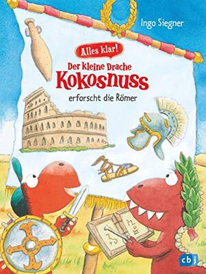 Alles klar! Der kleine Drache Kokosnuss erforscht die Römer: Mit zahlreichen Sach- und Kokosnuss-Illustrationen (Drache-Kokosnuss-Sachbuchreihe, Band 6) bei Amazon bestellen