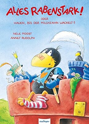 Alle Details zum Kinderbuch Alles rabenstark! oder Hauen, bis der Milchzahn wackelt? (Der kleine Rabe Socke) und ähnlichen Büchern