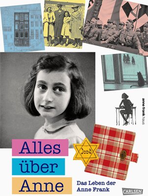 Alle Details zum Kinderbuch Alles über Anne: Das Leben der Anne Frank und ähnlichen Büchern