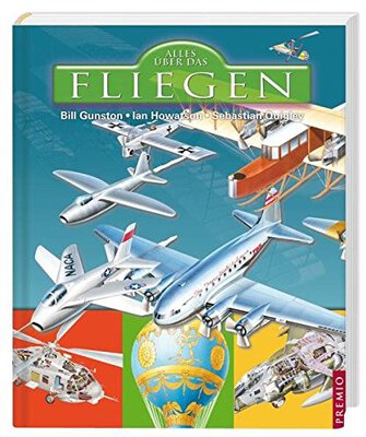 Alle Details zum Kinderbuch Alles über das Fliegen und ähnlichen Büchern