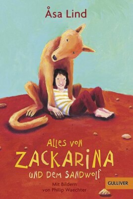Alle Details zum Kinderbuch Alles von Zackarina und dem Sandwolf (Gulliver) und ähnlichen Büchern