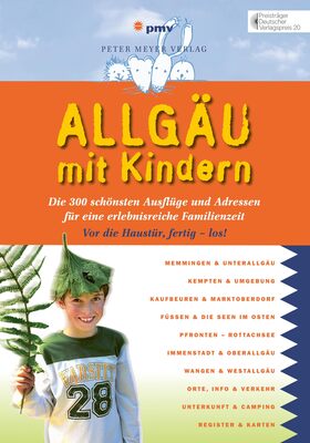 Allgäu mit Kindern: Die 300 schönsten Ausflüge und Adressen für eine erlebnisreiche Familienzeit (Freizeiführer mit Kindern) (Freizeitführer mit Kindern) bei Amazon bestellen