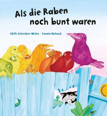 Alle Details zum Kinderbuch Als die Raben noch bunt waren: Bilderbuch über Toleranz und Freundschaft und ähnlichen Büchern