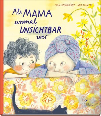 Alle Details zum Kinderbuch Als Mama einmal unsichtbar war und ähnlichen Büchern