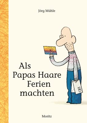 Alle Details zum Kinderbuch Als Papas Haare Ferien machten und ähnlichen Büchern