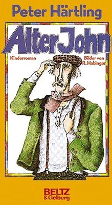 Alle Details zum Kinderbuch Alter John / Kinderroman: Alter John (Beltz & Gelberg) und ähnlichen Büchern