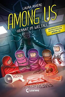 Alle Details zum Kinderbuch Among Us - Verrat im Weltall: Entdecke das Leseabenteuer zum Game - Das inoffizielle Buch zur Gaming-Sensation und ähnlichen Büchern