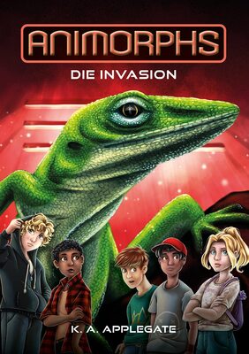 Alle Details zum Kinderbuch Animorphs Band 1: Die Invasion - Der weltweite, millionenfach verkaufte Tierwandler Bestseller ab 12 Jahren und ähnlichen Büchern