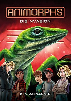 Alle Details zum Kinderbuch Animorphs Band 1: Die Invasion - Der weltweite, millionenfach verkaufte Tierwandler Bestseller ab 12 Jahren und ähnlichen Büchern