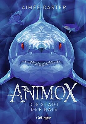 Alle Details zum Kinderbuch Animox 3: Die Stadt der Haie und ähnlichen Büchern
