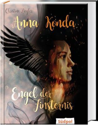 Anna Konda - Engel der Finsternis: Band 2 der spannenden Romantasy-Trilogie: Band 2 der fesselnden Romantasy-Trilogie - Jugendbuch für Mädchen ab 14 bei Amazon bestellen