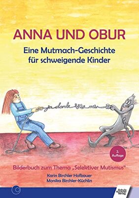 Alle Details zum Kinderbuch Anna und Obur: Eine Mutmach-Geschichte für schweigende Kinder und ähnlichen Büchern