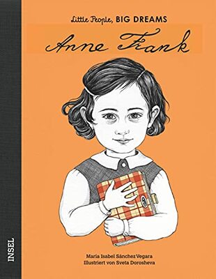 Alle Details zum Kinderbuch Anne Frank: Little People, Big Dreams. Deutsche Ausgabe | Kinderbuch ab 4 Jahre und ähnlichen Büchern