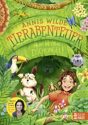 Alle Details zum Kinderbuch Annis wilde Tierabenteuer - Auf in den Dschungel!: Das erste Kinderbuch der beliebten TV-Moderatorin von "Anna & die wilden Tiere"; ab 7 Jahren und ähnlichen Büchern