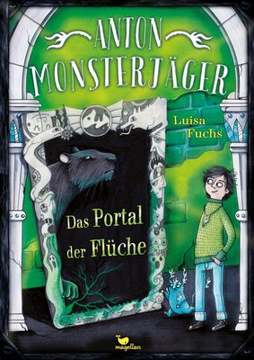 Alle Details zum Kinderbuch Anton Monsterjäger - Das Portal der Flüche: Band 2 der Kinderbuchreihe ab 9 Jahren mit Gruselfaktor und ähnlichen Büchern