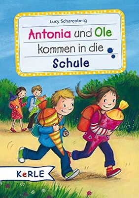 Alle Details zum Kinderbuch Antonia und Ole kommen in die Schule: Mini-Ausgabe und ähnlichen Büchern