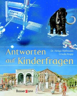 Alle Details zum Kinderbuch Antworten auf Kinderfragen und ähnlichen Büchern