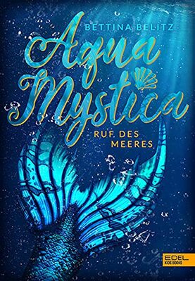 Alle Details zum Kinderbuch Aqua Mystica: Ruf des Meeres und ähnlichen Büchern