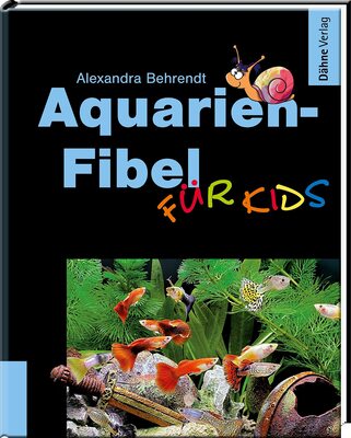Alle Details zum Kinderbuch Aquarien-Fibel für Kids und ähnlichen Büchern