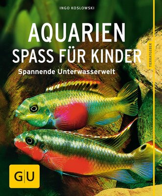 Alle Details zum Kinderbuch Aquarien - Spaß für Kinder: Spannende Unterwasserwelt (GU Aquarium) und ähnlichen Büchern