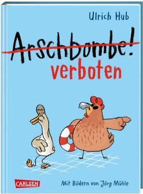 Arschbombe verboten: Lustiges Kinderbuch ab 8 über Freundschaft und Selbstvertrauen (Lahme Ente, blindes Huhn) bei Amazon bestellen