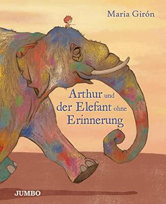 Alle Details zum Kinderbuch Arthur und der Elefant ohne Erinnerung: Bilderbuch und ähnlichen Büchern