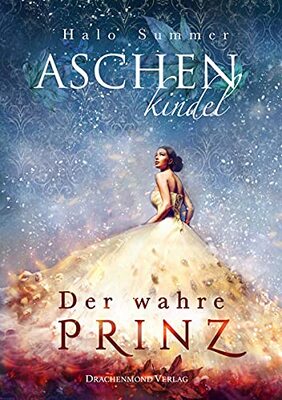 Alle Details zum Kinderbuch Aschenkindel: Der wahre Prinz und ähnlichen Büchern