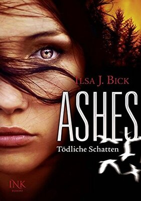 Alle Details zum Kinderbuch Ashes - Tödliche Schatten und ähnlichen Büchern