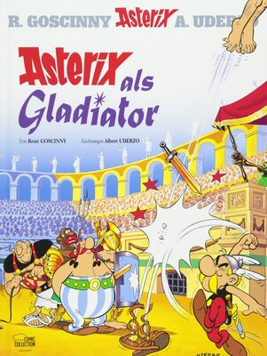 Alle Details zum Kinderbuch Asterix 03: Asterix als Gladiator und ähnlichen Büchern