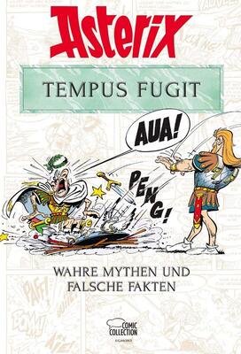 Alle Details zum Kinderbuch Asterix - Tempus Fugit: Wahre Mythen und falsche Fakten und ähnlichen Büchern