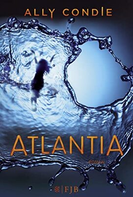 Alle Details zum Kinderbuch Atlantia: Roman und ähnlichen Büchern