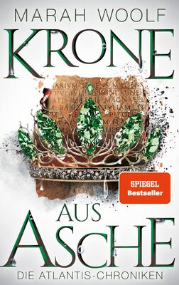 Alle Details zum Kinderbuch Krone aus Asche (AtlantisChroniken 3): Reihe: AtlantisChroniken Band Drei und ähnlichen Büchern