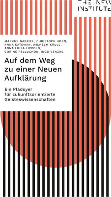 Alle Details zum Kinderbuch Auf dem Weg zu einer Neuen Aufklärung: Ein Plädoyer für zukunftsorientierte Geisteswissenschaften (THE NEW INSTITUTE.Interventions 2) und ähnlichen Büchern