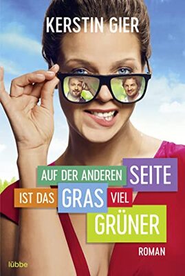 Alle Details zum Kinderbuch Auf der anderen Seite ist das Gras viel grüner: Roman . und ähnlichen Büchern