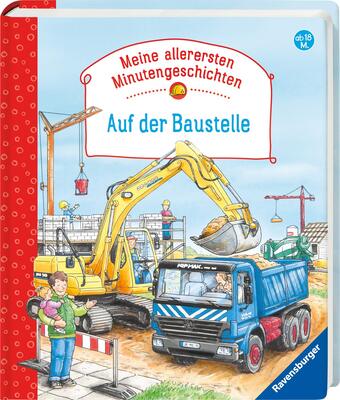 Alle Details zum Kinderbuch Auf der Baustelle (Meine allerersten Minutengeschichten) und ähnlichen Büchern