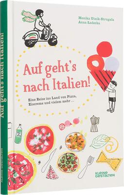 Alle Details zum Kinderbuch Auf geht's nach Italien!: Eine Reise ins Land von Pizza, Eiscreme und vielem mehr und ähnlichen Büchern