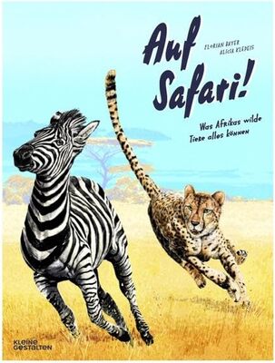 Alle Details zum Kinderbuch Auf Safari! Was Afrikas wilde Tiere alles können und ähnlichen Büchern