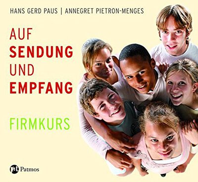 Alle Details zum Kinderbuch Auf Sendung und Empfang - Firmkurs: Jugendbuch und ähnlichen Büchern