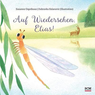 Alle Details zum Kinderbuch Auf Wiedersehen, Elias! (Bilderbücher für 3- bis 6-Jährige) und ähnlichen Büchern