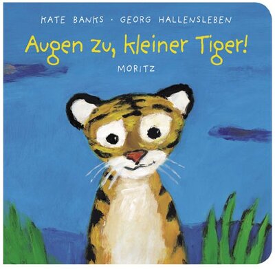 Alle Details zum Kinderbuch Augen zu, kleiner Tiger! und ähnlichen Büchern