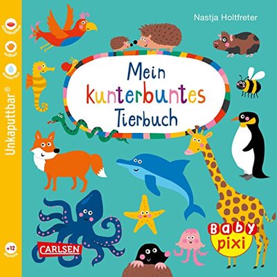 Alle Details zum Kinderbuch Baby Pixi 58: Mein kunterbuntes Tierbuch und ähnlichen Büchern