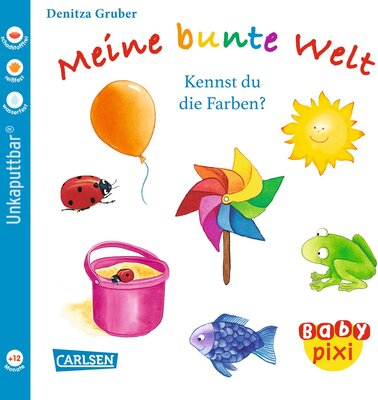 Alle Details zum Kinderbuch Baby Pixi 38: Meine bunte Welt: Kennst du die Farben? und ähnlichen Büchern